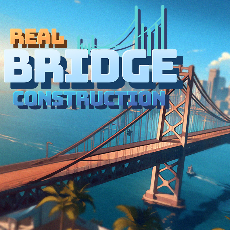 Real Bridge Construction